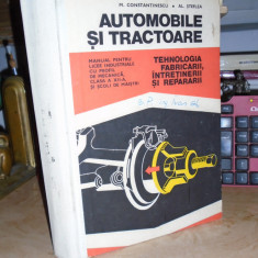 AL. STEFLEA - AUTOMOBILE SI TRACTOARE : TEHNOLOGIA FABRICARII , REPARARII ,1977@