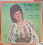 Vinil Tudorita Gorjanu - Dor Pribeag, De Unde Vii? (Electrecord, 1984) LP Muzica Populara
