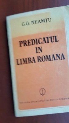 Predicatul in limba romana-G.G.Neamtu foto