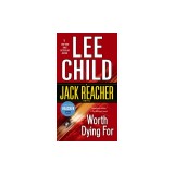 Worth Dying for: A Reacher Novel