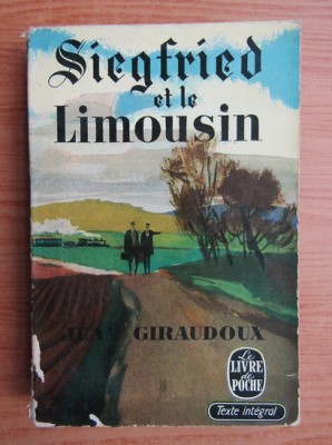 Jean Giraudoux - Siegfried et le Limousin foto