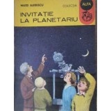 INVITATIE LA PLANETARIU-MATEI ALEXESCU-223046