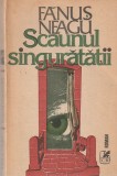 FANUS NEAGU - SCAUNUL SINGURATATII