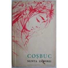 Nunta Zamfirei &ndash; George Cosbuc