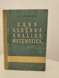 CURS DE ALGEBRA SI ANALIZA MATEMATICA-N. CIORANESCU