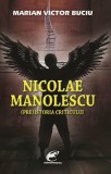Nicolae Manolescu. (Pre)istoria criticului | Marian Victor Buciu, Ideea Europeana