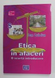Etica in afaceri O scurta introducere/ Dan Craciun