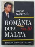 ROMANIA DUPA MALTA , 875 DE ZILE LA EXTERNE de ADRIAN NASTASE , VOLUMUL 10 (1 IULIE - 19 NOIEMBRIE 1992 ) , APARUTA 2011