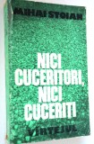 Nici cuceritori, nici cuceriti - Mihai Stoian vol. 3