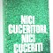 Nici cuceritori, nici cuceriti - Mihai Stoian vol. 3