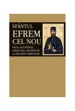 Carte Religioasa Sf&acirc;ntul Efrem cel Nou, Autor L.S. Desartovici, Editura Sophia, Format Paperback Brosat