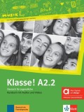 Klasse! Hybride Ausgabe allango A2.2 Kursbuch Audios Videos Bettina Schwieger Sarah Fleer Tanja Mayr-Sieber Ute Koithan Klett Sprachen Manuale scolare