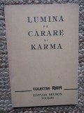 MABEL COLLINS - Lumina pe carare si karma