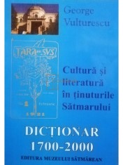 George Vulturescu - Dictionar: 1700 - 2000 (semnata) (Editia: 2000) foto