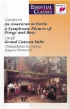 George Gershwin / Ferde Grof&eacute; - The Philadelphia Orchestra - Eugene Ormandy - An American In Paris / A Symphonic Picture Of Porgy And Bess / Grand Can