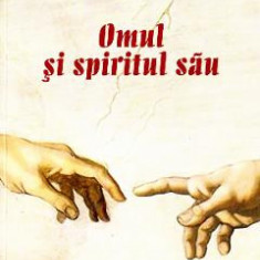 Omul si spiritul sau - Alex Liviu Strenc