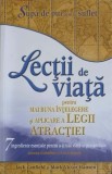 LECTII DE VIATA PENTRU MAI BUNA INTELEGERE SI APLICARE A LEGII ATRACTIEI-JEANNA GABELLINI SI EVA GREGORY, J-235620