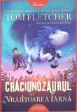 CRACIUNOZAURUL SI VRAJITOAREA IARNA-TOM FLETCHER-282091