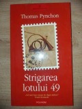 Strigarea lotului 49- Thomas Pynchon