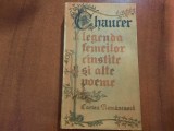 Legenda femeilor cinstite si alte poeme de Geoffrey Chaucer