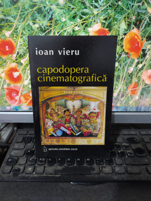 Ioan Vieru, Capodopera cinematografică, Universal Dalsi, București 1999, 141 foto