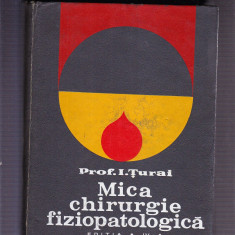 MICA CHIRURGIE FIZIOPATOLOGICA -EDITIA A-4-A