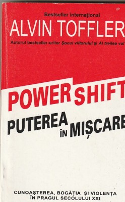 ALVIN TOFFLER - PUTEREA IN MISCARE foto