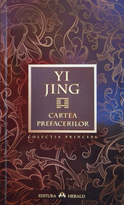 Yi Jng. Cartea Prefacerilor - - ,560848 foto