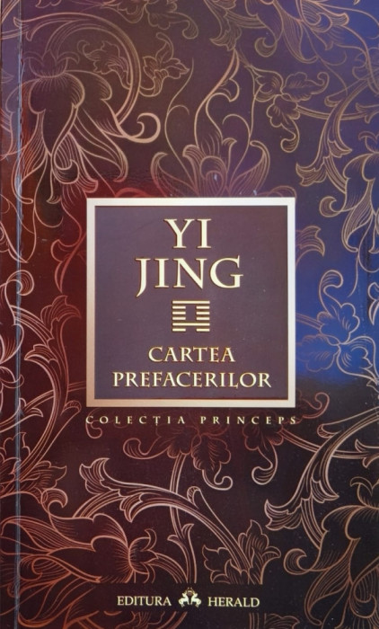 Yi Jng. Cartea Prefacerilor - - ,560848