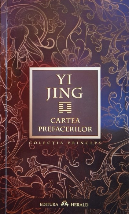 Yi Jng. Cartea Prefacerilor - - ,560848