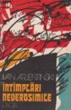 Intimplari Neverosimile - Cronica unor vremuri depasite