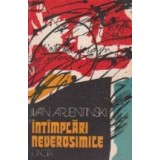 Intimplari Neverosimile - Cronica unor vremuri depasite