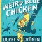The Case of the Weird Blue Chicken: The Next Misadventure