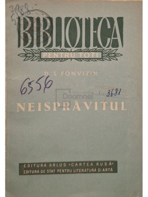 D. I. Fonvizin - Neispravitul (Editia: 1953) foto