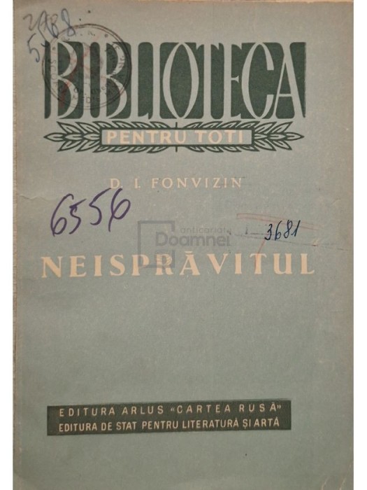 D. I. Fonvizin - Neispravitul (Editia: 1953)