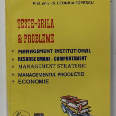 TESTE - GRILA si PROBLEME , MANGEMENT INSTITUTIONAL ....ECONOMIE de LEONICA POPESCU , 2002