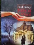 Paul Bailey - Kitty si Virgil (2005)