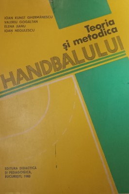 TEORIA SI METODICA HANDBALULUI Ioan Kunst Ghermanescu foto