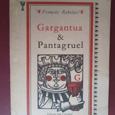 Gargantua & Pantagruel - Francois Rabelais