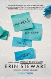 Cumpara ieftin Cuvintele pe care nu le rostim/Erin Stewart, Corint