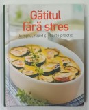 GATITUL FARA STRES , SIMPLU , RAPID si FOARTE PRACTIC , ANII '2000