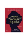 Cumpara ieftin Tratamentul cognitiv-comportamental pentru tulburarea de personalitate de tip borderline