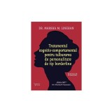 Tratamentul cognitiv-comportamental pentru tulburarea de personalitate de tip borderline