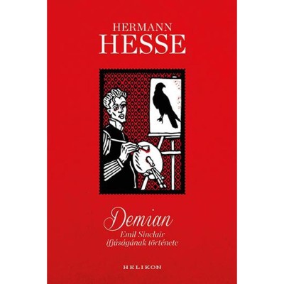 Demian - Emil Sinclair ifj&amp;uacute;s&amp;aacute;g&amp;aacute;nak t&amp;ouml;rt&amp;eacute;nete - Hermann Hesse foto