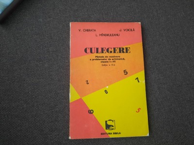 Culegere metode de rezolvare a problemelor de aritmetica clasele I-VI V CHERATA foto
