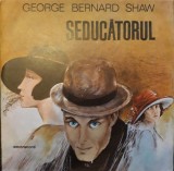 Vinil LP Seducatorul George Bernard Shaw Electrecord 1987, Piese Teatru/Povesti, 33 RPM, 30 cm