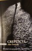 Crepuscul - Alex Scarrow, 390 pagini, Roman Beletristica