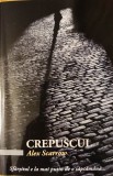 Crepuscul - Alex Scarrow