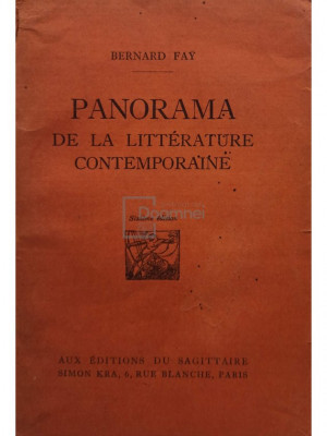 Bernard Fay - Panorama de la litterature contemporaine (editia 1925) foto