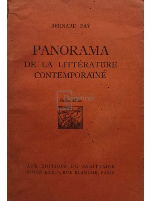 Bernard Fay - Panorama de la litterature contemporaine (editia 1925)